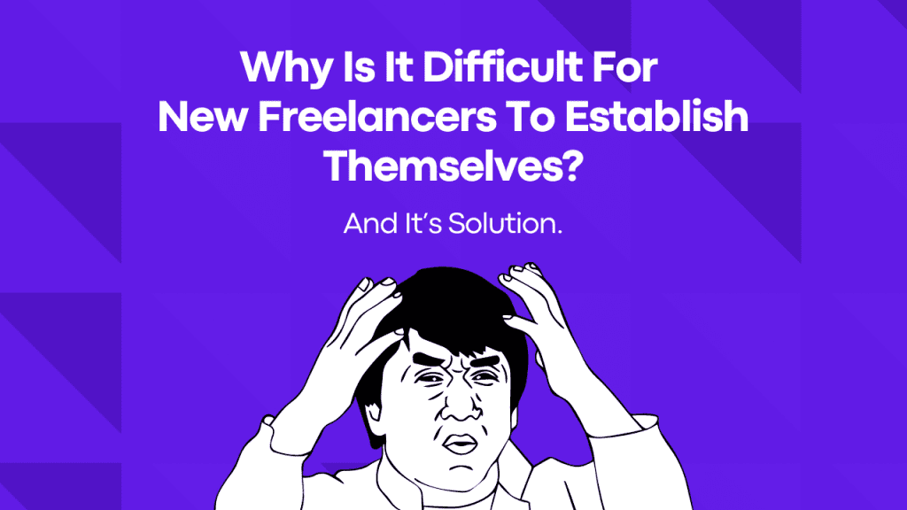 why-is-it-difficult-for-freelancers-to-establish-themselves