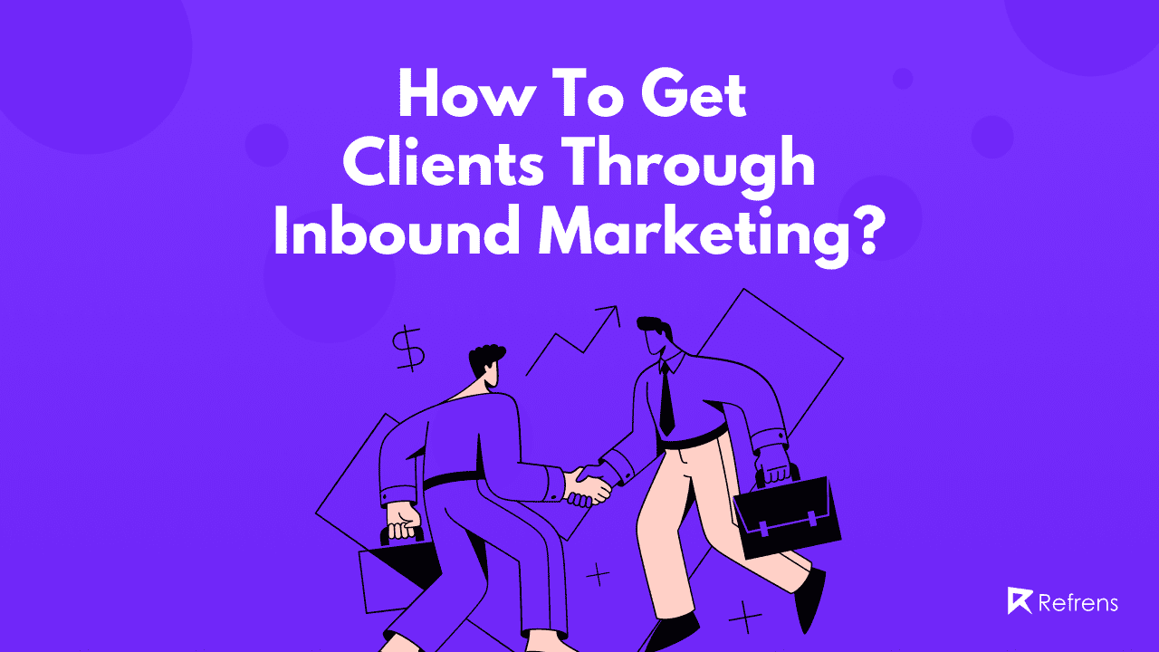 how-to-get-clients-through-inbound-marketing