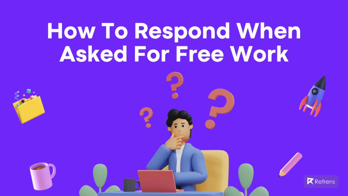 how-to-respond-when-asked-for-free-work