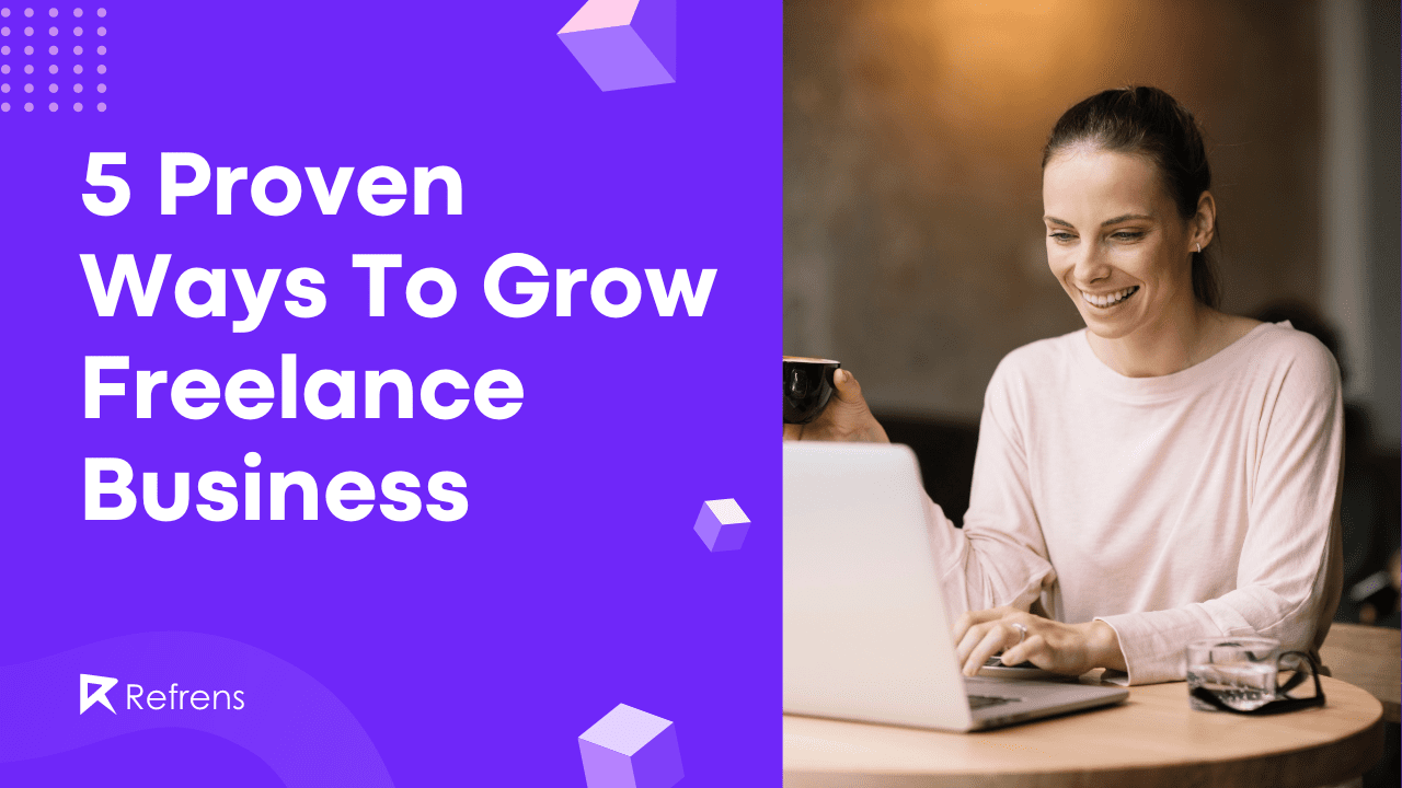 proven-ways-to-grow-your-freelance-business