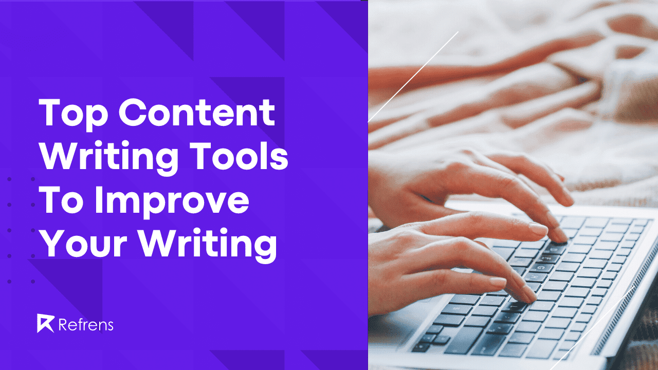 Top 13 Content Writing Tools