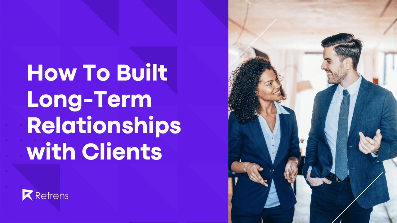 how-to-build-long-term-relationships-with-clients