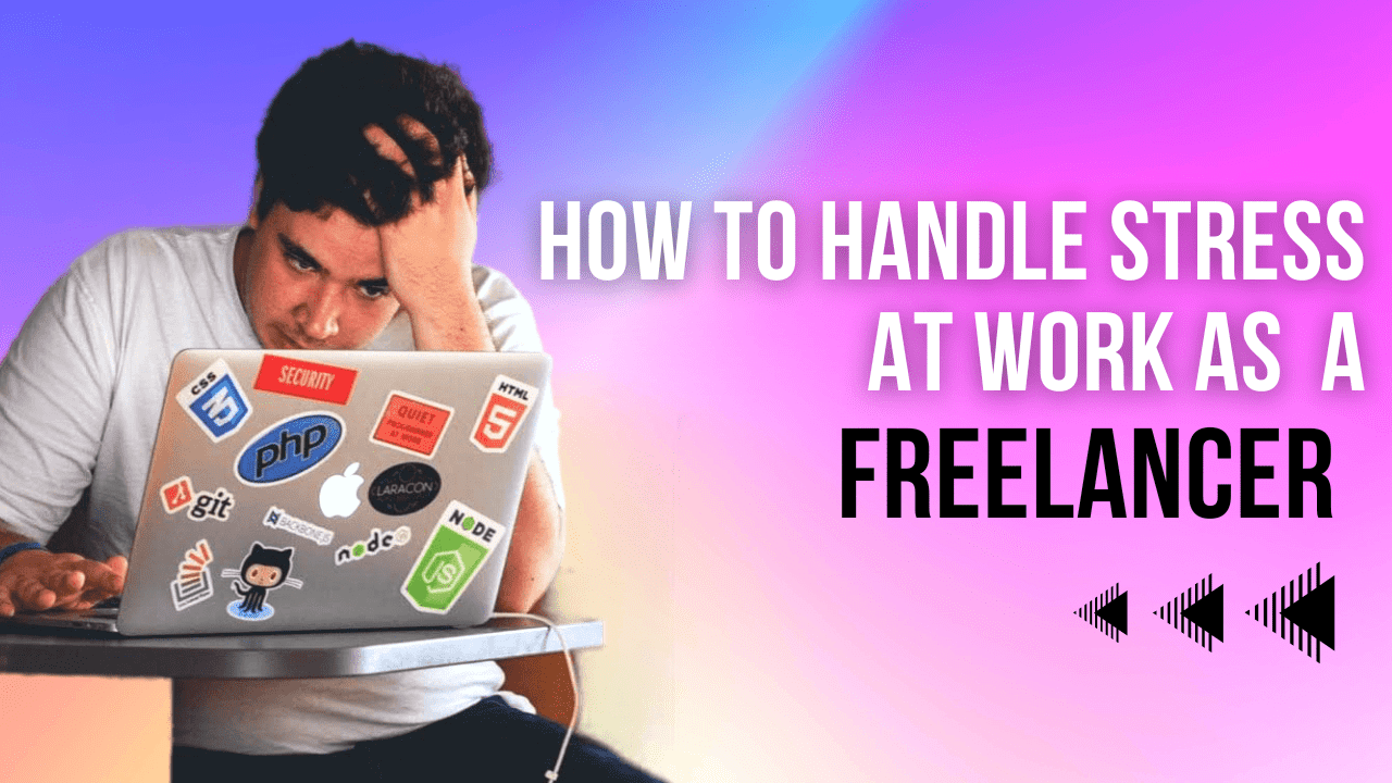 ways-to-deal-stress-as-a-freelancer