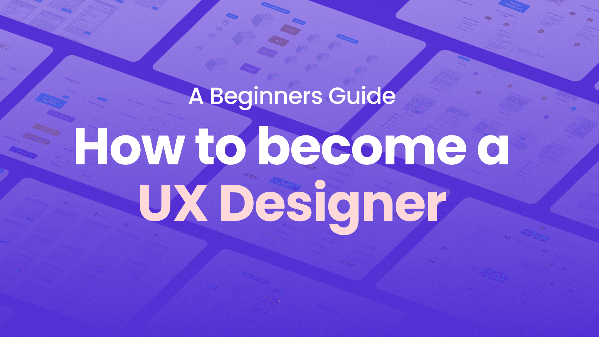 A Beginner's Guide To Become A UX Designer