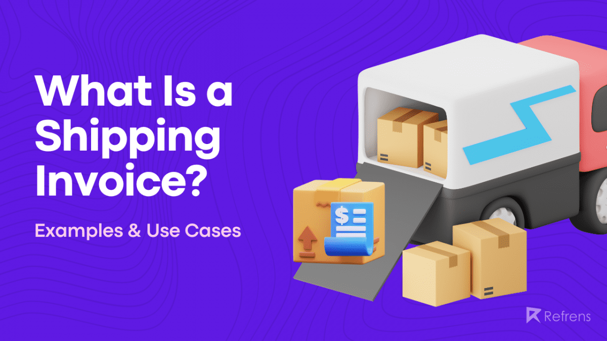 What Is A Shipping Invoice Examples and Use Cases