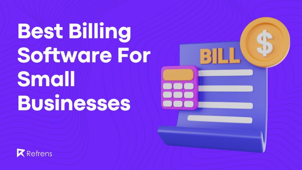 Best Billing Software For Small Businesses