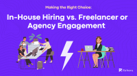 In-house vs. freelancer or agency engagement