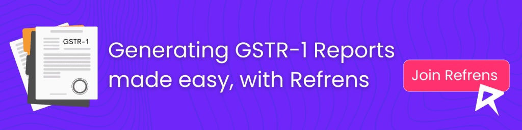 Create GSTR-1 Reports in minutes!