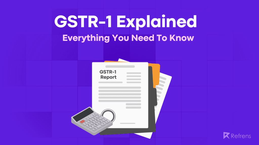 Everything to know about GSTR-1
