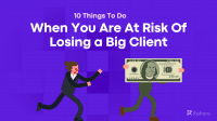 Tips to avoid losing a big client