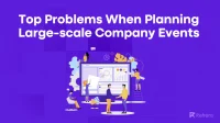 Problems When Planning Large-scale Company Events