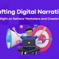 Crafting Digital Narratives: Spotlight on Refrens' Marketers and Creators