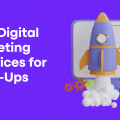 Best-Digital-Marketing-Practices-for-Start-Ups.