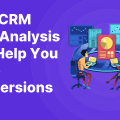 How CRM Data Analysis Can Help You Drive Conversions