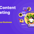 Best Content Marketing Tips to Grow Your Business