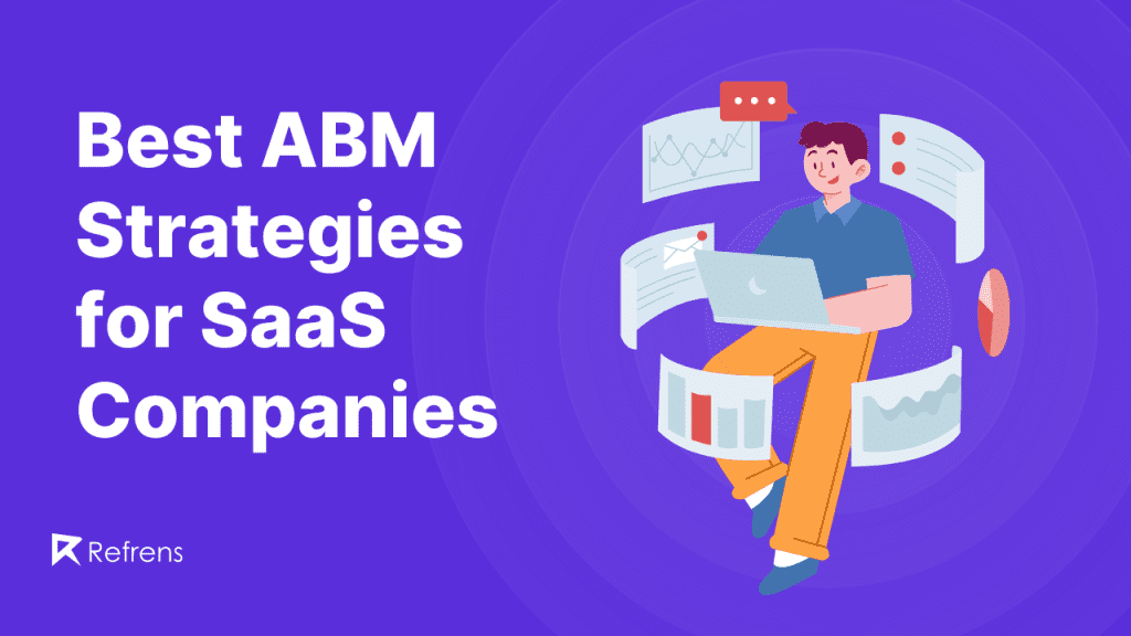 Best ABM Strategies for SaaS Companies