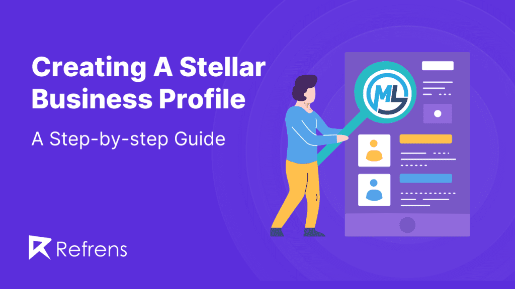 How to create a stellar business profile - A step-by-step guide