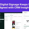 digital signage with crm