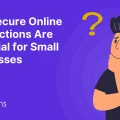 Secure Online Transactions for small business