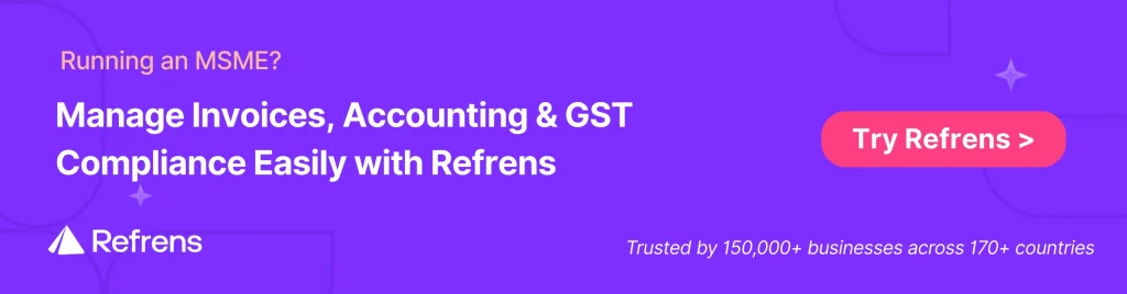 Simplify Accounting & GST Compliance with Refrens