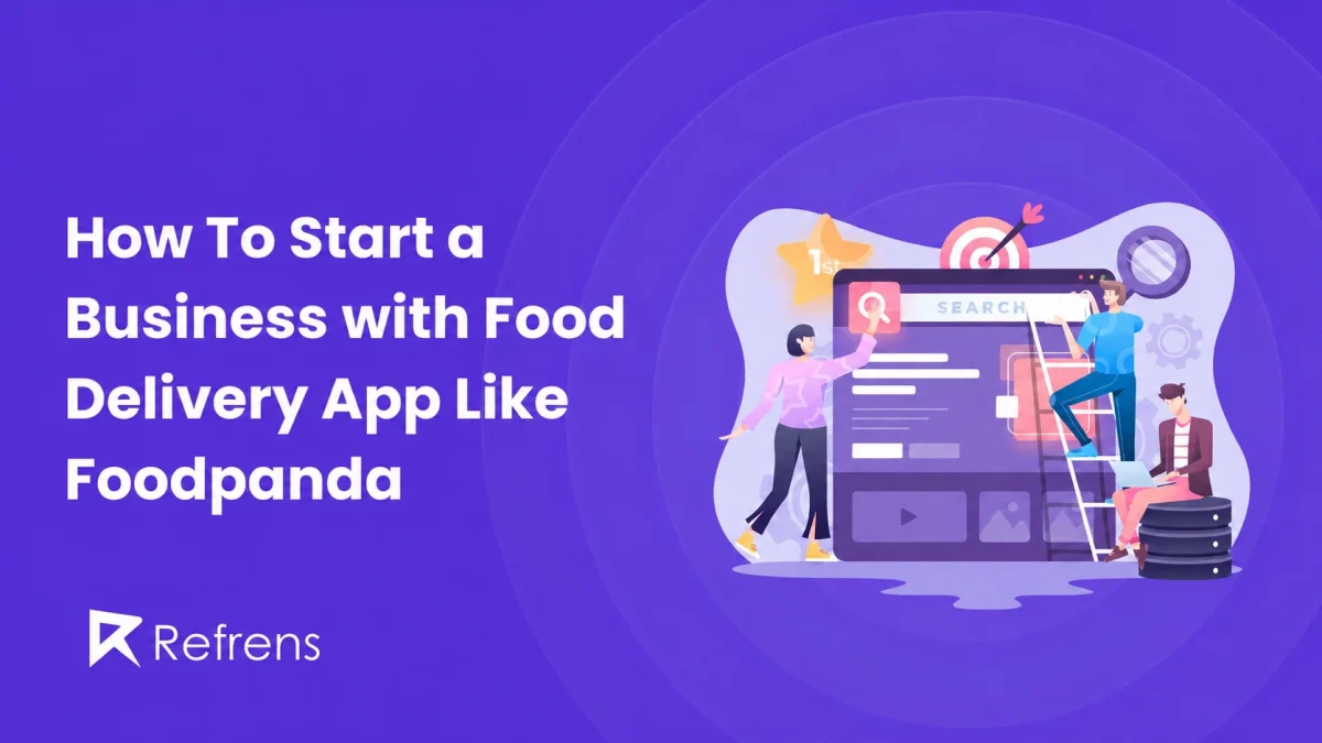 How To Start a Business with a Food Delivery App Like Foodpanda?
