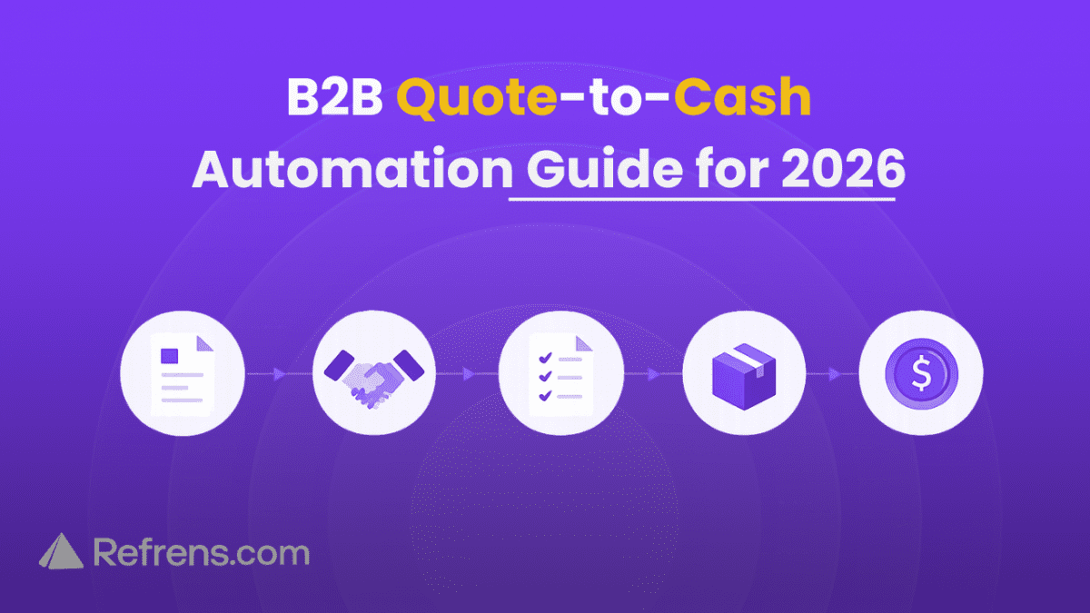 How B2B Businesses Can Automate the Entire Quote-to-Cash Process in 2026