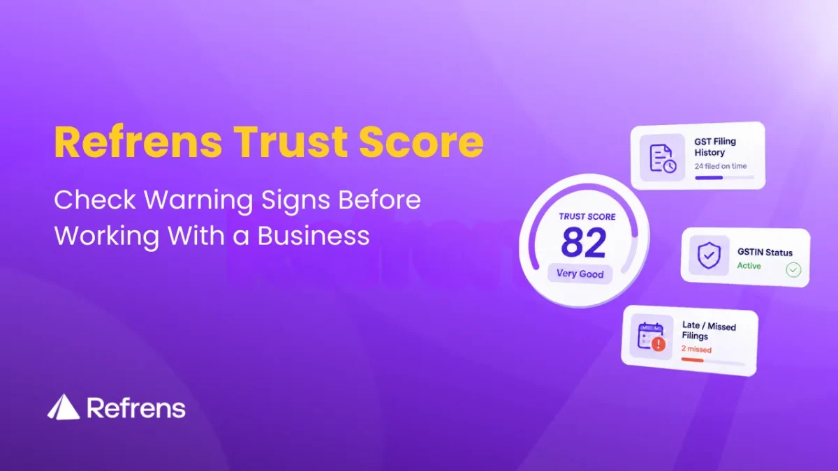 Refrens Trust Score: Check Warning Signs Before Working With a Business