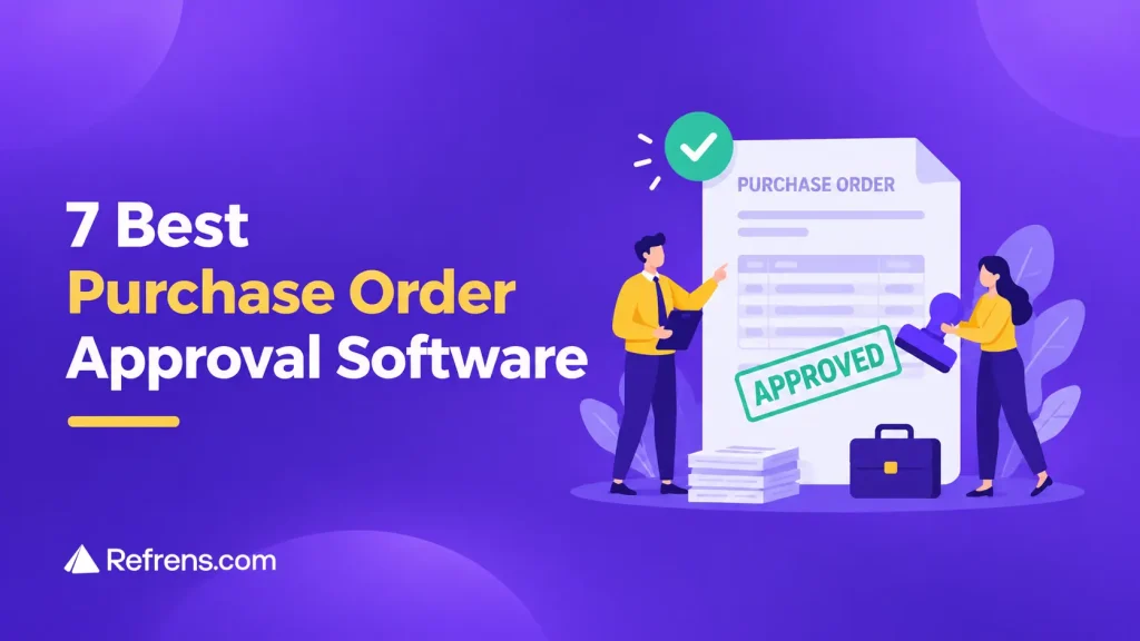 7 best Purchase Order approval software compared