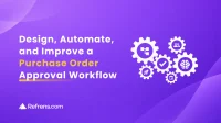 Purchase Order approval workflow design and automation